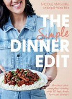 The simple dinner edit / Nicole Maguire of Simple Home Edit.
