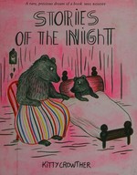 Stories of the night / Kitty Crowther ; interpreted by Sam McCullen ; translated by Julia Marshall.