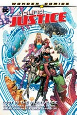 Young Justice. Vol. 2, Lost in the multiverse / Brian Michael Bendis, writer ; John Timms, André Lima Araújo, Nick Derington [and 2 others], artists ; Gabe Eltaeb, Dan Hipp, Dave Stewart, colorists ; Wes Abbott, letterer.