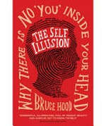 The self illusion / Bruce Hood.
