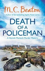 Death of a policeman / M. C. Beaton.