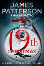 19th Christmas / James Patterson & Maxine Paetro.