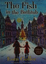 The fish in the bathtub / Eoin Colfer ; with illustrations by Peter Bailey.