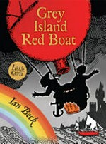 Grey island, red boat / Ian Beck.
