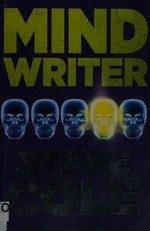 Mind writer / Steve Cole ; with illustrations by Nelson Evergreen.