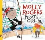 Molly Rogers, pirate girl / Cornelia Funke ; illustrations by Kasia Matyjaszek.