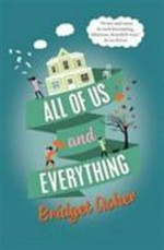 All of us and everything / Bridget Asher.