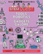 Tools, robotics and gadgets galore / Nick Arnold ; [illustrator, Kristyna Baczynski].