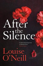 After the silence / Louise O'Neill.