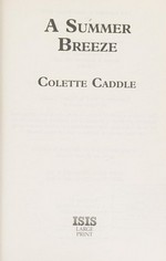 A summer breeze / Colette Caddle.