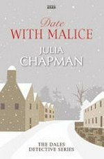 Date with malice / Julia Chapman.