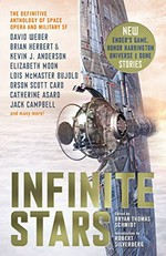 Infinite stars : the definitive anthology of space opera and military SF / edited by Bryan Thomas Schmidt ; [introduction by Robert Silverberg].