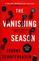 The vanishing season / Joanna Schaffhausen.