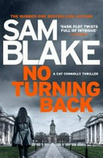 No turning back / Sam Blake.