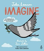 Imagine / John Lennon, Jean Jullien ; with a foreword from Yoko Ono Lennon.