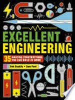 Excellent engineering / Rob Beattie ; illustrated by Sam Peet.