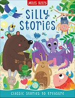 Silly stories / compiled by Vic Parker.