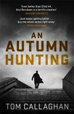An autumn hunting / Tom Callaghan.