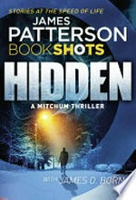 Hidden / James Patterson with James O. Born.