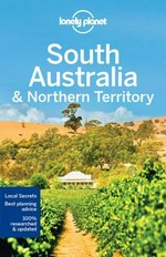 South Australia & Northern Territory / Anthony Ham & Charles Rawlings-Way.