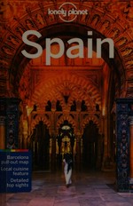 Spain / written and researched by Anthony Ham [and nine others].