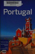 Portugal / this edition written and researched by Regis St Louis, Kate Armstrong, Kerry Christiani, Marc Di Duca, Anja Mutić, Kevin Raub.