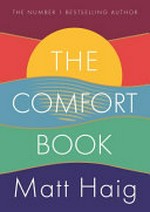 The comfort book / Matt Haig.