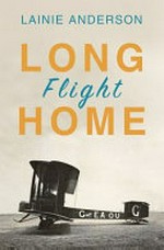 Long flight home / Lainie Anderson.