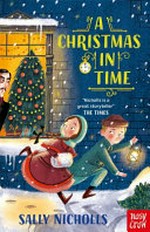 A Christmas in time / Sally Nicholls.