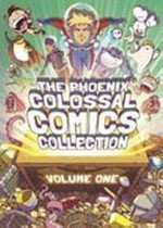 The Phoenix colossal comics collection. Volume one