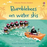 Bumblebees on water skis / Russell Punter ; illustrated by David Semple.