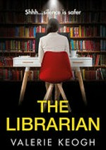 The librarian / Valerie Keogh.