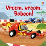 Vroom, vroom, baboon! / Russell Punter ; illustrated by David Semple.