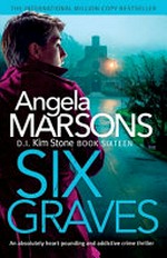 Six graves / Angela Marsons.