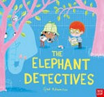 The elephant detectives / Ged Adamson.