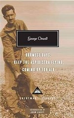 Burmese days : Keep the aspidistra flying ; Coming up for air / George Orwell ; with an introduction by John Carey.