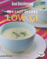 101 easy recipes low GI / Lynda Brown