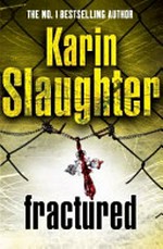 Fractured / Karin Slaughter.