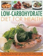 Low-carbohydrate diet for health / Anne Charlish.