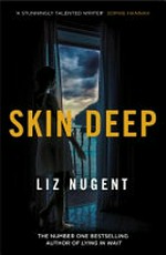 Skin deep / Liz Nugent.