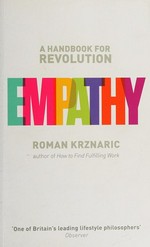Empathy : a handbook for revolution / Roman Krznaric.
