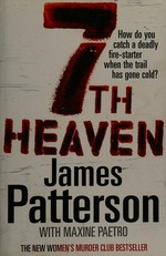 7th heaven / James Patterson with Maxine Paetro.