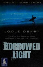 Borrowed light / Joolz Denby.