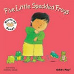 Five little speckled frogs / illustrated by Anthony Lewis.