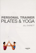 Pilates & yoga / Jill Everett.