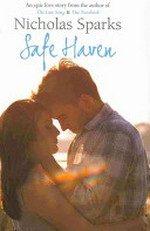 Safe haven / Nicholas Sparks.