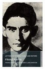 Letters to friends, family and editors / Franz Kafka ; translated by Richard and Clara Winston.
