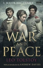 War and peace / Leo Tolstoy ; translated by Louise and Aylmer Maude, with an introducton by Andrew Davies.