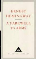 A farewell to arms / Ernest Hemingway ; [introduction by Malcolm Bradbury].