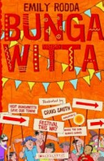 The Bungawitta / Emily Rodda ; illustrated by Craig Smith.
